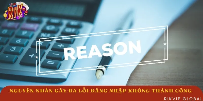 Các lỗi đăng nhập thất bại và hướng dẫn xử lý